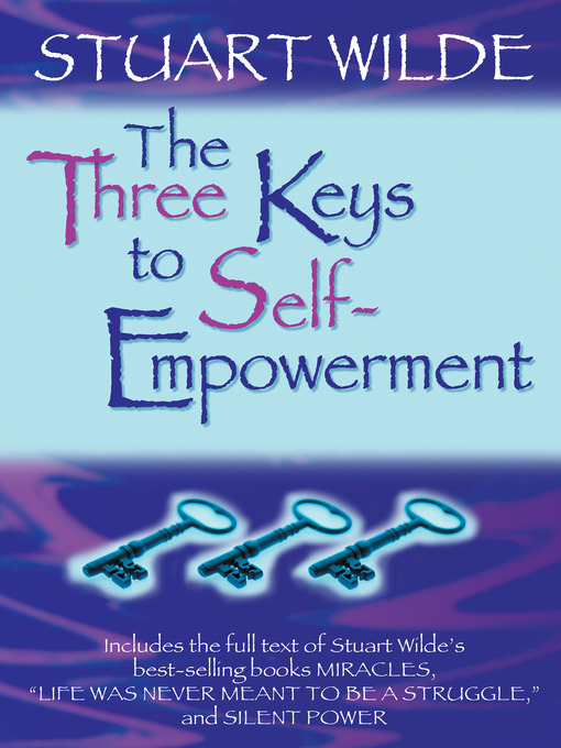 Title details for The Three Keys to Self-Empowerment by Stuart Wilde - Available